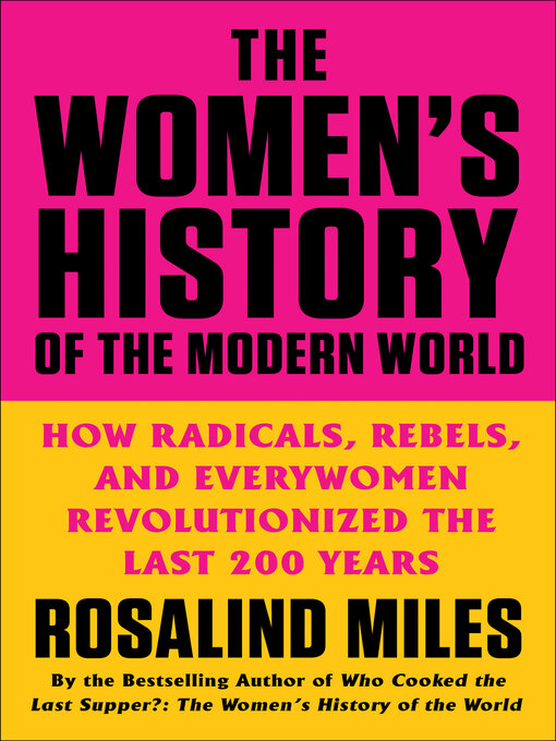 Title details for The Women's History of the Modern World by Rosalind Miles - Available